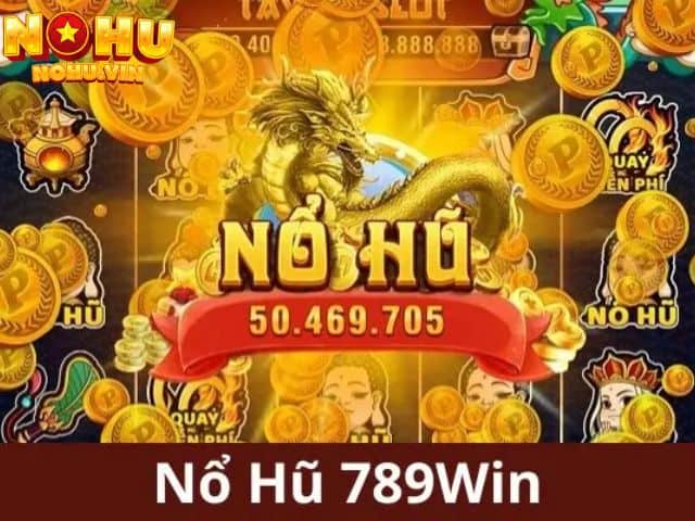 Nổ hũ 789win